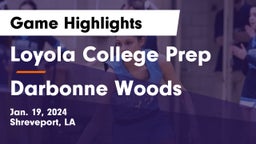 Loyola College Prep  vs Darbonne Woods Game Highlights - Jan. 19, 2024