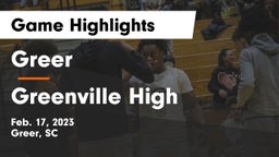 Greer  vs Greenville High Game Highlights - Feb. 17, 2023