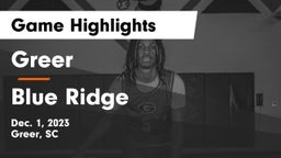 Greer  vs Blue Ridge  Game Highlights - Dec. 1, 2023