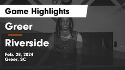 Greer  vs Riverside  Game Highlights - Feb. 28, 2024