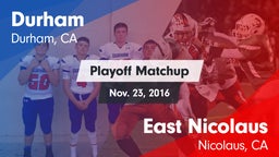 Matchup: Durham  vs. East Nicolaus  2016