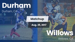 Matchup: Durham  vs. Willows  2017