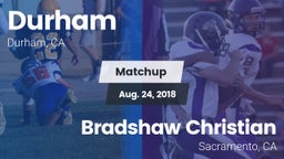 Matchup: Durham  vs. Bradshaw Christian  2018