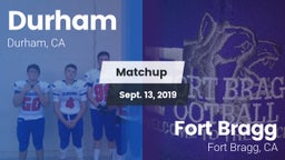 Matchup: Durham  vs. Fort Bragg  2019