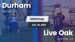 Matchup: Durham  vs. Live Oak  2019