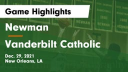 Newman  vs Vanderbilt Catholic Game Highlights - Dec. 29, 2021