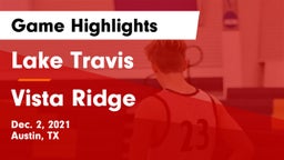 Lake Travis  vs Vista Ridge  Game Highlights - Dec. 2, 2021