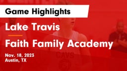 Lake Travis  vs Faith Family Academy Game Highlights - Nov. 18, 2023