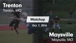 Matchup: Trenton  vs. Maysville  2016