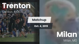 Matchup: Trenton  vs. Milan  2019