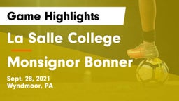 La Salle College  vs Monsignor Bonner Game Highlights - Sept. 28, 2021