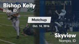 Matchup: Bishop Kelly High vs. Skyview  2016