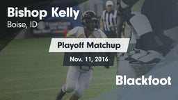 Matchup: Bishop Kelly High vs. Blackfoot  2016