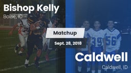 Matchup: Bishop Kelly High vs. Caldwell  2018