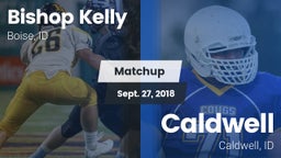 Matchup: Bishop Kelly High vs. Caldwell  2018