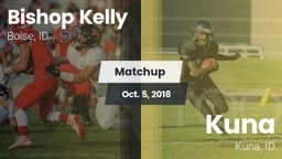 Matchup: Bishop Kelly High vs. Kuna  2018