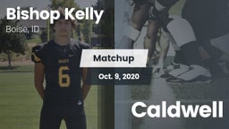 Matchup: Bishop Kelly High vs. Caldwell  2020