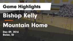 Bishop Kelly  vs Mountain Home  Game Highlights - Dec 09, 2016