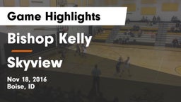 Bishop Kelly  vs Skyview  Game Highlights - Nov 18, 2016