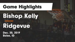 Bishop Kelly  vs Ridgevue Game Highlights - Dec. 20, 2019