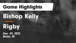 Bishop Kelly  vs Rigby  Game Highlights - Dec. 29, 2022
