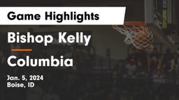 Bishop Kelly  vs Columbia  Game Highlights - Jan. 5, 2024
