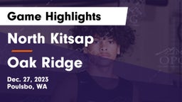 North Kitsap  vs Oak Ridge  Game Highlights - Dec. 27, 2023