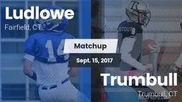 Matchup: Ludlowe  vs. Trumbull  2017