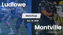 Matchup: Ludlowe  vs. Montville  2018