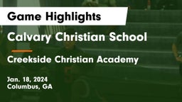 Calvary Christian School vs Creekside Christian Academy Game Highlights - Jan. 18, 2024
