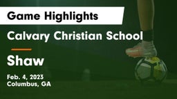 Calvary Christian School vs Shaw Game Highlights - Feb. 4, 2023