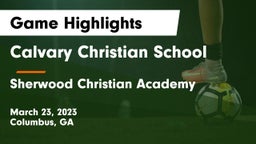 Calvary Christian School vs Sherwood Christian Academy Game Highlights - March 23, 2023