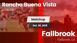 Matchup: Rancho Buena Vista vs. Fallbrook  2018