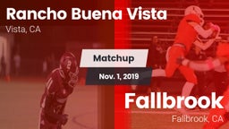 Matchup: Rancho Buena Vista vs. Fallbrook  2019