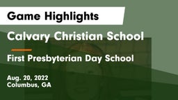 Calvary Christian School vs First Presbyterian Day School Game Highlights - Aug. 20, 2022