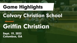 Calvary Christian School vs Griffin Christian Game Highlights - Sept. 19, 2022
