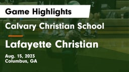 Calvary Christian School vs Lafayette Christian Game Highlights - Aug. 15, 2023