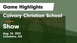 Calvary Christian School vs Shaw  Game Highlights - Aug. 24, 2023
