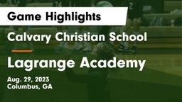 Calvary Christian School vs Lagrange Academy Game Highlights - Aug. 29, 2023