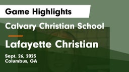 Calvary Christian School vs Lafayette Christian Game Highlights - Sept. 26, 2023