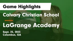 Calvary Christian School vs LaGrange Academy Game Highlights - Sept. 25, 2023