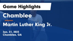 Chamblee  vs Martin Luther King Jr.  Game Highlights - Jan. 31, 2023
