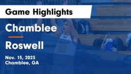 Chamblee  vs Roswell  Game Highlights - Nov. 15, 2023
