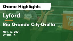 Lyford  vs Rio Grande City-Grulla  Game Highlights - Nov. 19, 2021