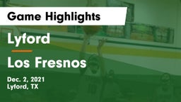 Lyford  vs Los Fresnos  Game Highlights - Dec. 2, 2021