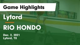 Lyford  vs RIO HONDO Game Highlights - Dec. 2, 2021