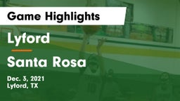 Lyford  vs Santa Rosa  Game Highlights - Dec. 3, 2021