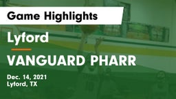 Lyford  vs VANGUARD PHARR Game Highlights - Dec. 14, 2021