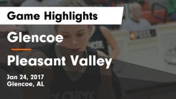 Glencoe  vs Pleasant Valley Game Highlights - Jan 24, 2017
