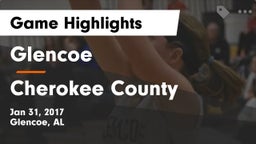 Glencoe  vs Cherokee County  Game Highlights - Jan 31, 2017